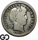 1913-S Barber Dime, Choice Fine Better Date San Francisco Issue, Bids: 155