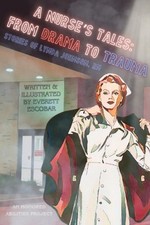 A Nurse's Tales: From Drama to Trauma by Everett Escobar Paperback Book