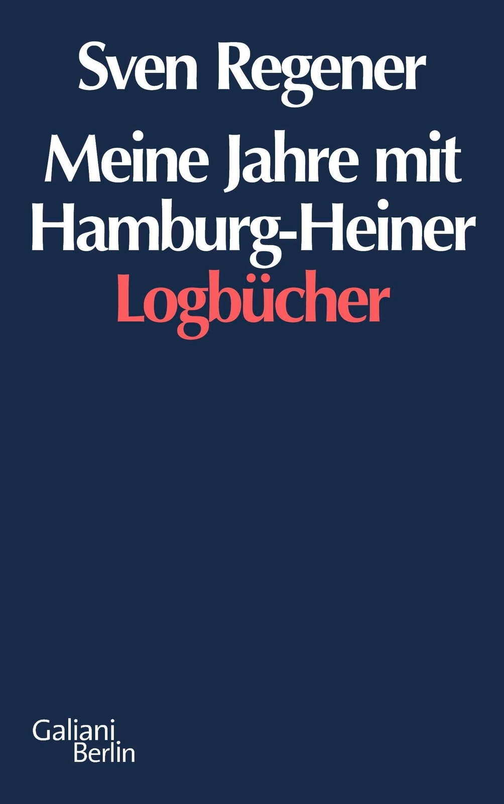 Thumbnail - Meine Jahre Mit Hamburg-heiner, Sven Regener