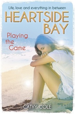 Playing the Game (Heartside Bay #9) by Cathy Cole (PAPERBACK 2014) BRAND NEW