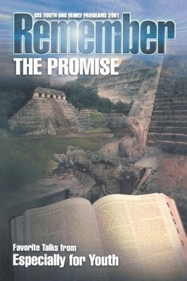 Remember the Promise: Favorite Talks from Especially for Youth B