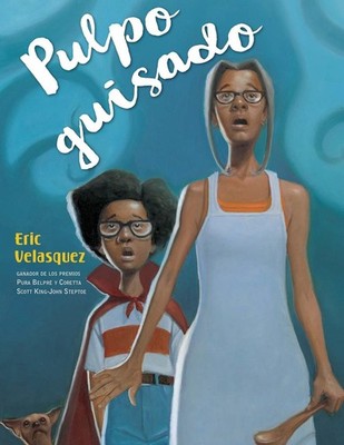 Pulpo Guisado by Eric Velasquez (Spanish) Hardcover Book