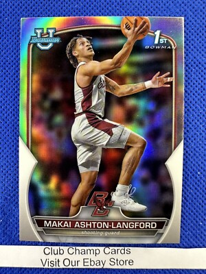 2023 #21 Makai Ashton-Langford Bowman University Chrome 1st Silver Refractor BC