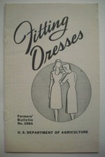 1940's Fitting Dresses USDA Farmer's bulletin 1964