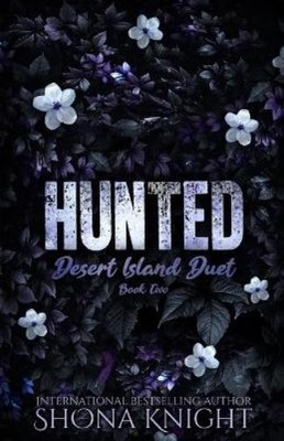 Shona Knight Hunted (Paperback) Desert Island Duet