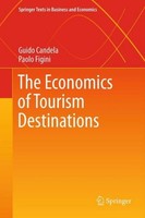 The Economics Of Tourism Destinations Guido Candela