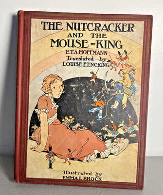 1930 Nutcracker and the Mouse-King Hoffmann Emma Brock Albert Whitman HC Scarce