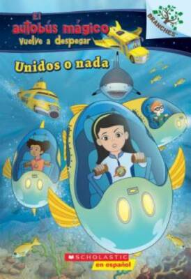 Unidos o nada: Explora bancos de peces (El autobus mÃ¡gico vuelve a despe - GOOD