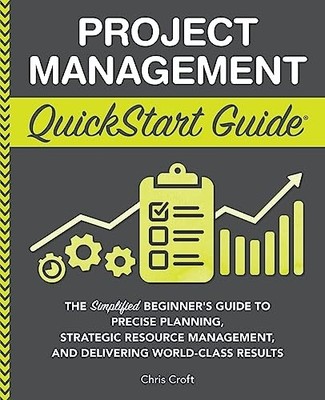 Chris Croft - Project Management QuickStart Guide   The Simplified Be - K245z