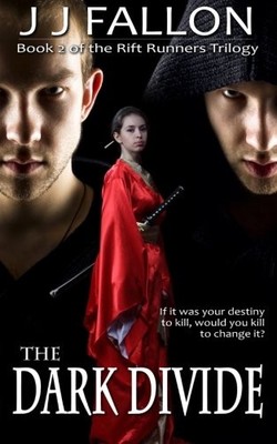 THE DARK DIVIDE (RIFT RUNNERS TRILOGY) (VOLUME 2) By J J Fallon