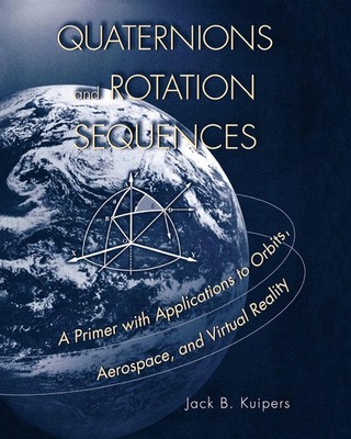 Quaternions and Rotation Sequences | J. B. Kuipers | Taschenbuch | Englisch