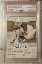 2003-04 SP Authentic Patrice Bergeron Future Watch Auto 029/900 Rookie PSA 10