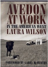AVEDON AT WORK In the American West