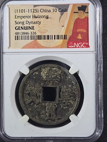 1101-1125 CHINA 10 Cash - Emperor Huizong - Song Dynasty. GENUINE (NGC) stk#326