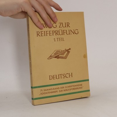 Weg zur Reiferprüfung. Deutsch: 1. Teil  |  kolektiv