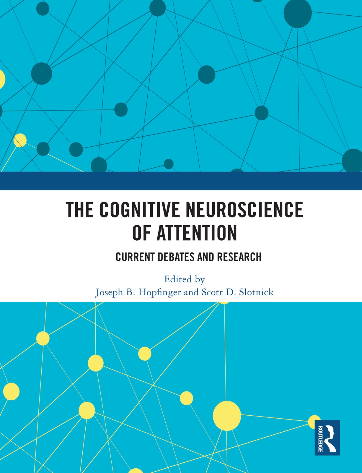 Cognitive Neuroscience of Attention