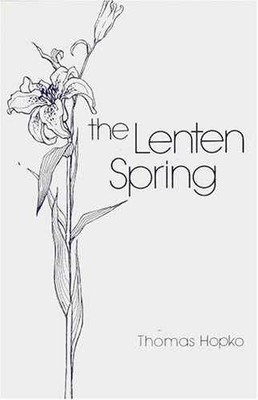 The Lenten Spring - Paperback, by Thomas Hopko - Very Good