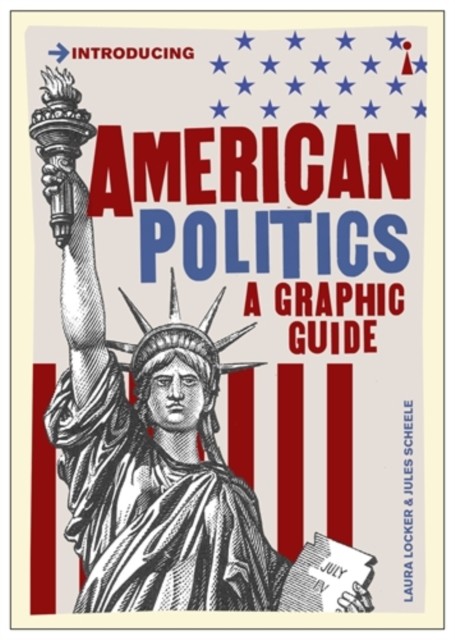 American Politics: A Graphic Guide by Laura Locker PAPERBACK 9781785786020