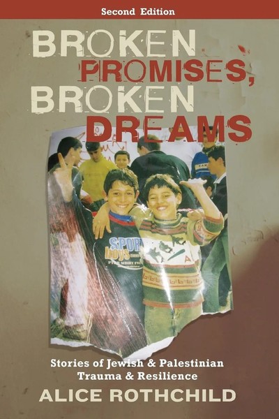 Broken Promises, Broken Dreams | Alice Rothchild | Taschenbuch | Englisch | 2010-image