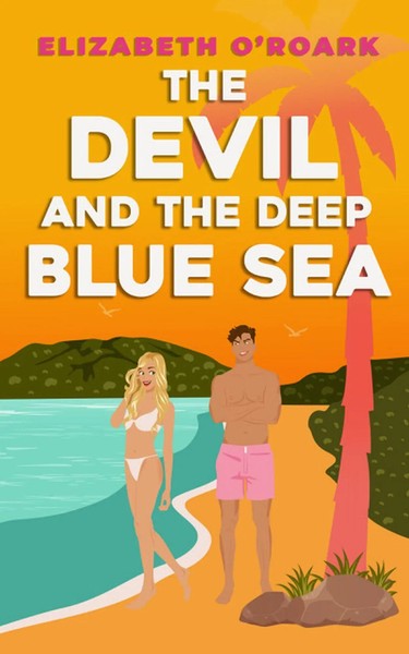 The Devil And The Deep Blue Sea Elizabeth O'roark Taschenbuch 320 S. Englisch-image