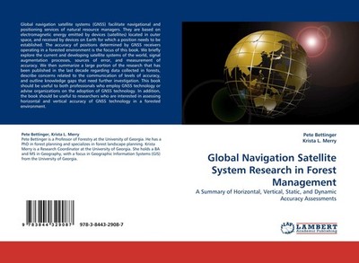 Global Navigation Satellite System Research in Forest Management Pete Bettinger