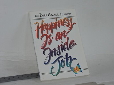 Happiness Is an Inside Job