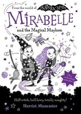 Mirabelle and the Magical Mayhem,Harriet Muncaster