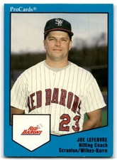 1989 PROCARDS JOE LEFEBVRE SCRANTON/WILKES-BARRE RED BARONS #722