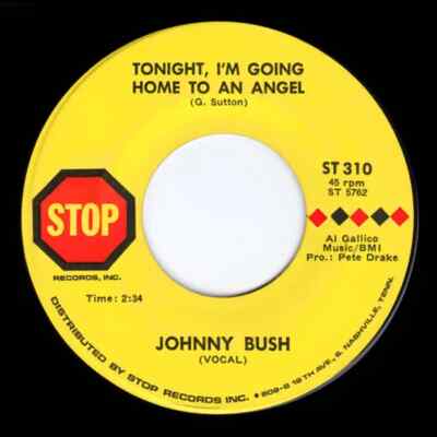 Johnny Bush My Cup Runneth Over / Tonight, Im Going Home To An Angel Stop