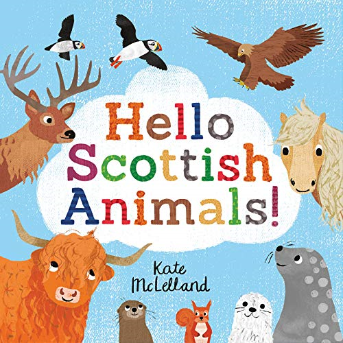 Hello Scottish Animals (Picture Kelpies) - Kate McLelland