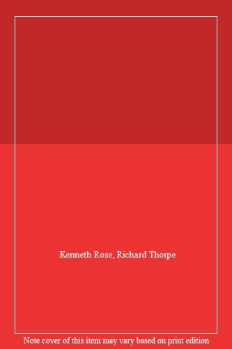 Who Loses, Who Wins: The Journals of Kenneth Rose: Volume Two 19