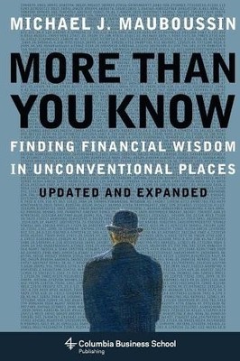 More More Than You Know: Finding Fi..., Mauboussin, Mic