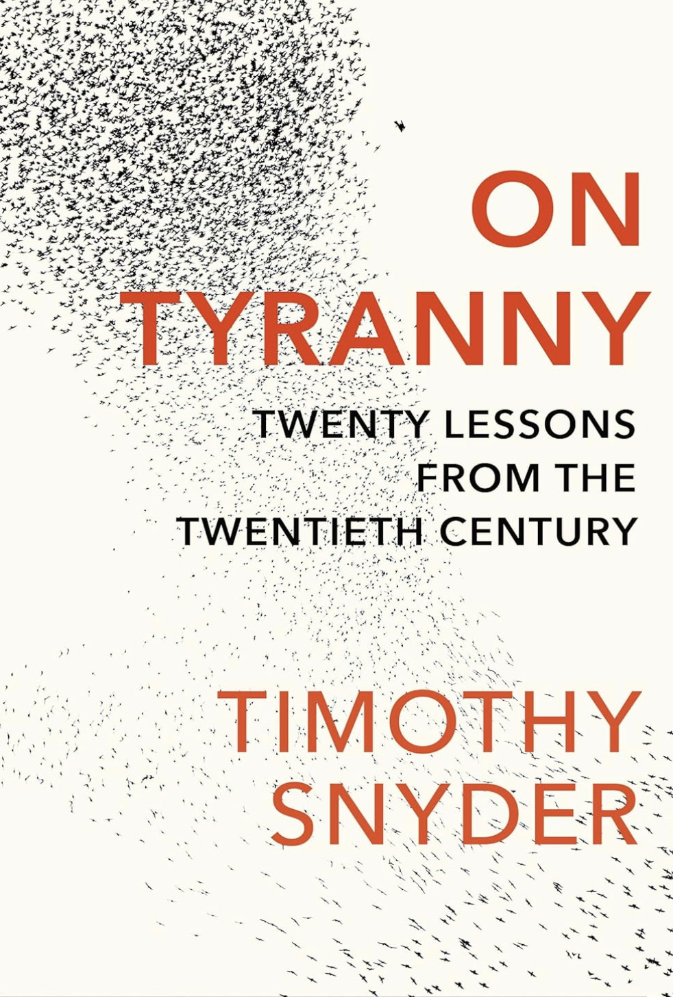 On Tyranny: Twenty Lessons from the Twentieth Century. Snyder ** - Image 3