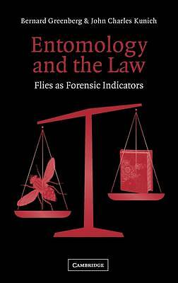 Entomologie Gesetz fliegt als forensische Indikatoren Bernard Greenberg Joh  9780521809153