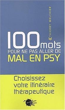 100 mots pour ne pas aller de mal en psy von Melc... | Buch | Zustand akzeptabel