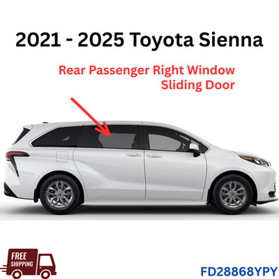 For 2021-2025 Toyota Sienna Passenger Right Side Rear Sliding Door Window Glass