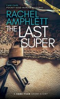 The Last Super A Short Crime Fiction Story Rachel Amphlett Taschenbuch Englisch