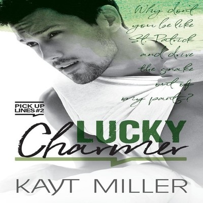 Lucky Charmer Pick-up Lines Book 2 Kayt Miller Paperback Linda Da