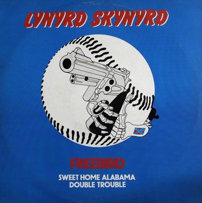 Lynyrd Skynyrd - Free Bird / Sweet Home Alabama / Double Trouble - Us - Y5826z