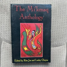 The Mi’kmaq Anthology - Paperback By Choyce, Lesley - GOOD - Rare