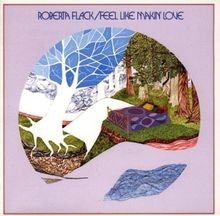 Feel Like Makin Love von Roberta Flack | CD | Zustand sehr gut