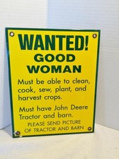 Vintage hard to find John Deere Wanted Good Woman Sign ~ Used