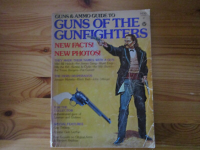 Guns of the Gunfighters - Guns & Ammo Guide to