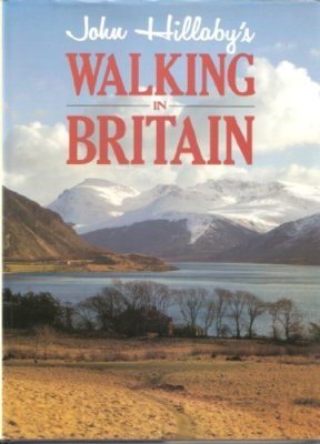 Walking in Britain By John Hillaby. 9780004122724