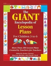 The GIANT Encyclopedia of Lesson Plans for Children 3 to 6: 250 Lesson BRAND NEW