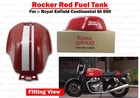 Royal Enfield "Painted Rocker Red Fuel Tank For Continental GT 650"
