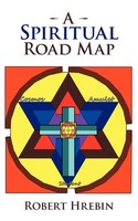 Robert Hrebin | A Spiritual Road Map | Taschenbuch | Englisch (2010) | iUniverse
