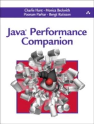 Java Performance Companion, Paperback by Hunt, Charlie; Beckwith, Monica; Par...