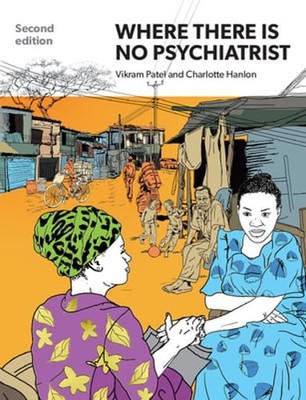 Where There Is No Psychiatrist by Dr. Patel, Vikram: New