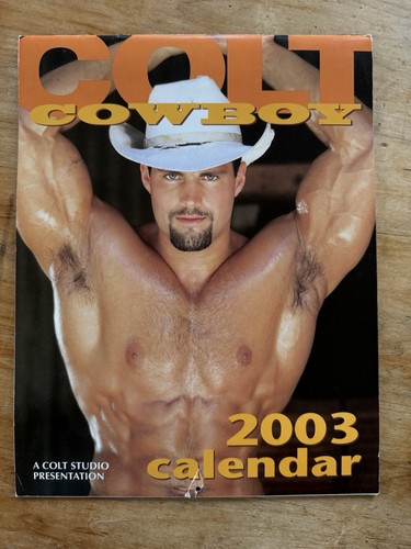 Colt Studio Vintage 2003 Cowboy Calendar Ft. Carl Hardwick Tom Chase Karim